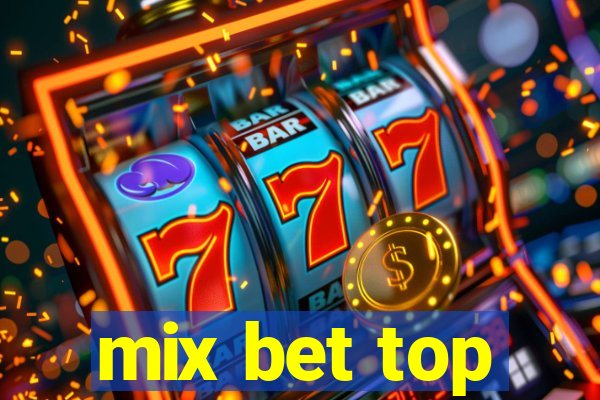 mix bet top